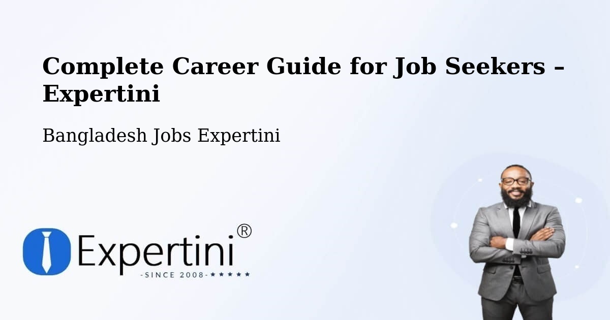 Career Guide for Job Seekers – Jessore - Jessore, Bangladesh Jobs Expertini