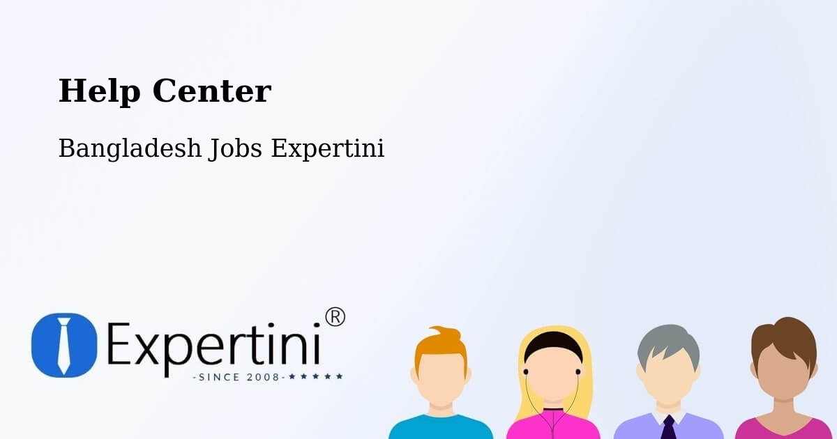 Help Center – Jessore - Bangladesh Jobs Expertini