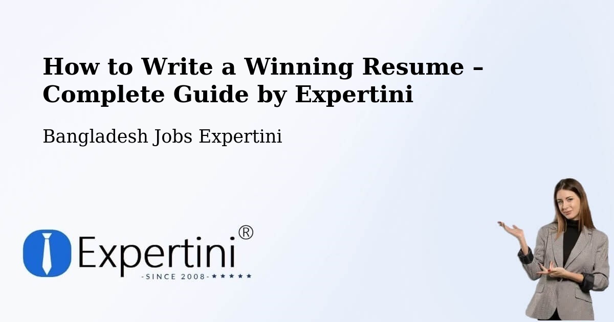 Resume Writing Guide for Job Seekers – Jessore - Jessore, Bangladesh Jobs Expertini