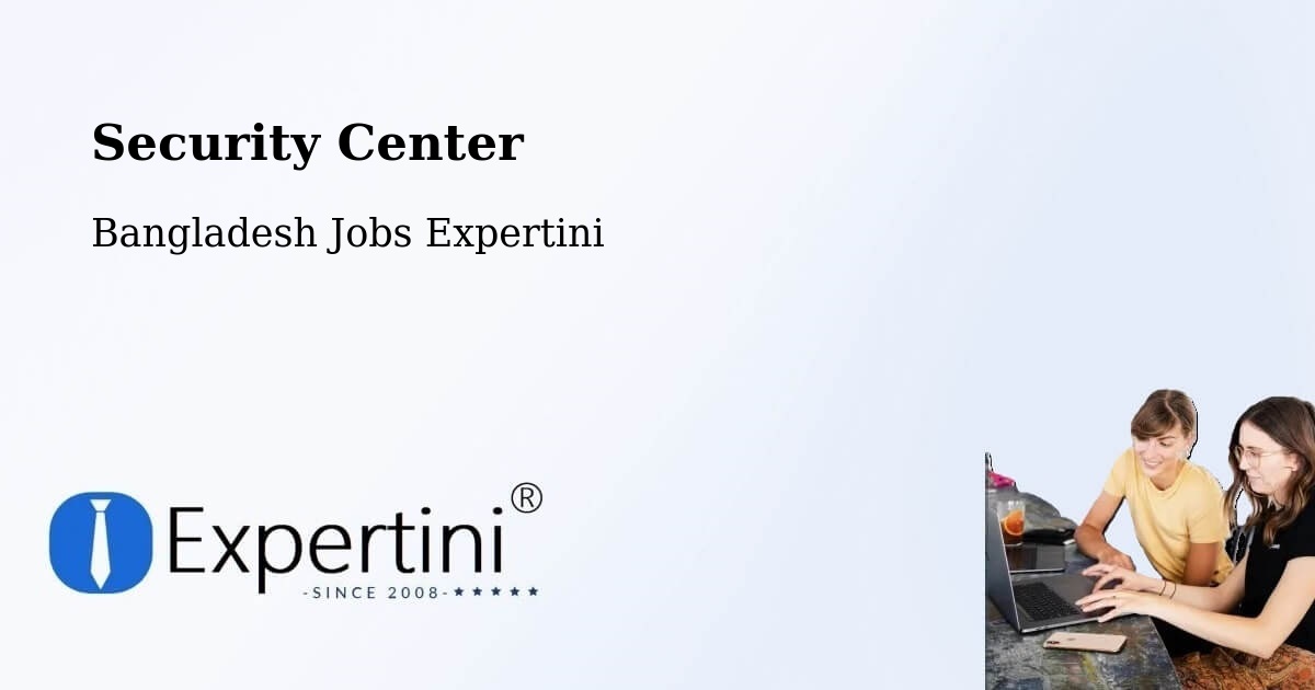 Security & Compliance – Jessore - Bangladesh Jobs Expertini